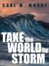 Take the World by Storm