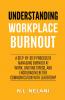 Understanding Workplace Burnout