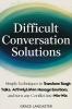 Difficult Conversation Solutions