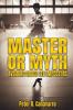 Master Or Myth