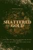 Shattered Gold