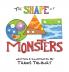 The Shape of Monsters