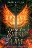 Dance of Smoke and Flame
