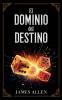 El Dominio Del Destino - Colección Deluxe
