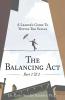 The Balancing Act Part 1 & 2
