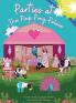 Parties at the Pink Pony Palace
