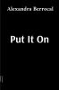 Put It On