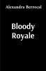 Bloody Royale