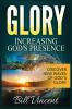 Glory Increasing God's Presence
