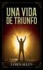 Una Vida De Triunfo - Colección Deluxe