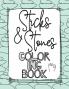 Sticks and Stones Coloring Book