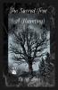 The Sacred Tree (A Haunting)