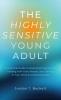 The Highly Sensitive Young Adult