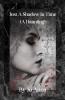 Just A Shadow In Time (A Haunting)