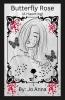 Butterfly Rose (A Haunting)