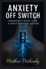 Anxiety Off Switch