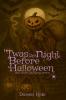 'Twas The Night Before Halloween