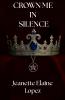 Crown Me in Silence
