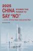 CHINA STORED THE POWER TO SAY NO!-U.S.-China New Industrial War