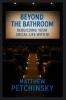 Beyond the Bathroom