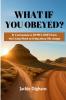 What If You Obeyed?