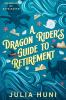 A Dragon Rider's Guide to Retirement