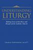 Understanding Liturgy