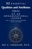 52 Essential Qualities and Attributes (Q & As) of an Organizational Leader