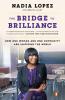 The Bridge to Brilliance