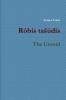 Robis tasudis / The Unsaid