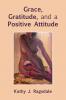 Grace Gratitude and a Positive Attitude