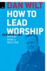 How To Lead Worship Without Being A Rock Star