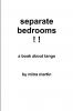 Separate Bedrooms ! !