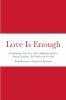 Love Is Enough
