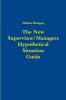 The New Managers Hypothetical Situation Guide
