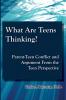 What Are Teens Thinking?  Parent-Teen Conflict and Argument From the Teen Perspective
