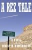 A Rez Tale