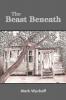 THE BEAST BENEATH