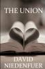 The Union  A deeper understanding of the bride of Christ and our relationship with Jesus