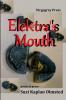 Elektra's Mouth