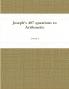 Joseph's 487 questions to Arithmetic