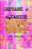 ORPHANS OF AQUARIUS