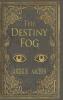 The Destiny Fog