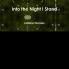 Into the Night I Stand