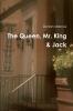 The Queen Mr. King & Jack