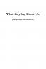 What They Say About Us