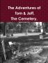 The Adventures of Tom & Jeff The Cemetery