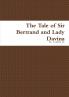 The Tale of Sir Bertrand and Lady Davina
