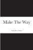 Make The Way