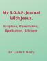 My S.O.A.P. Journal With Jesus